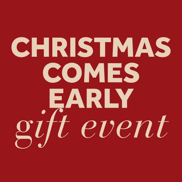 Christmas Comes Early Gift Event